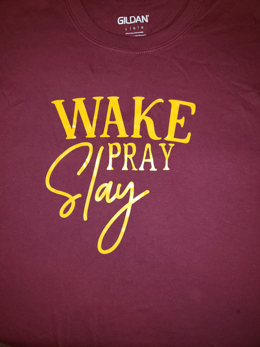 Wake Pray Slay