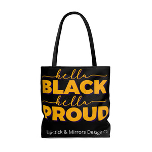 Hella Black Hella Proud Tote Bag