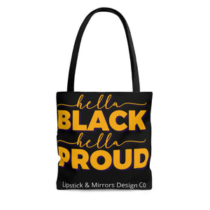 Hella Black Hella Proud Tote Bag