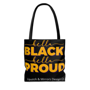 Hella Black Hella Proud Tote Bag