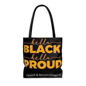 Hella Black Hella Proud Tote Bag