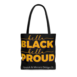 Hella Black Hella Proud Tote Bag